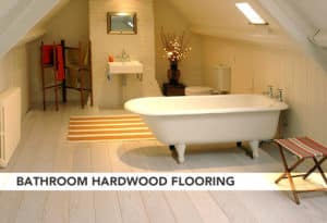 Bathroom Hardwood Flooring